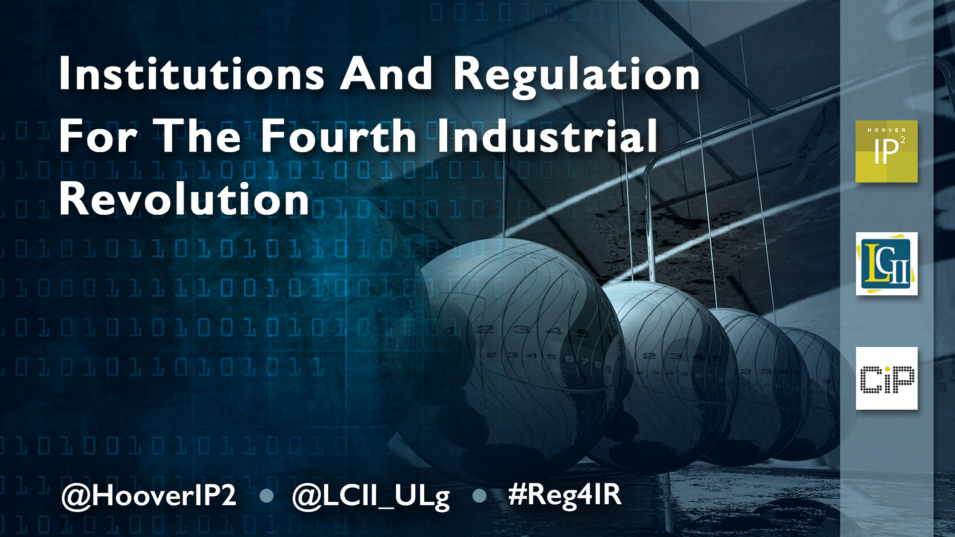 IP2-LCII-CIP Conference: Institutions and Regulation For The Fourth Industrial Revolution